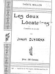 Thèate wallon. Les deux Lôcataires Comèdeie èn un ake par Joseph Duysenx | 