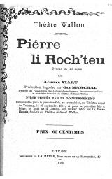 Piérre li Roch'teu : Drame èn ine aque | Viart, Achille (1850-1926) - écrivain wallon