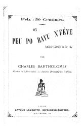 On peu po ravu n'féve : Comèdeie-Vâd'ville en ine ake | Bartholomez, Charles (1878-1915) - écrivain wallon