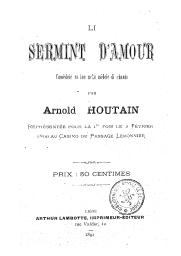 Li sermint d'amour : comèdeie es ine acke mèleie di chants | 