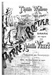 Pierre L'Roctier : Drame in 1 aque | Viart, Achille (1850-1926) - écrivain wallon