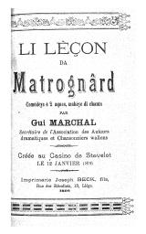 Li lèçon da Matrognârd : Comèdèye è 2 aques,mahèye di chants | Marchal, Gui (18..-19)