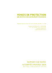 Rapport d'activités & comptes annuels 2008 Fonds de protection des dépôts et des instruments financier | 