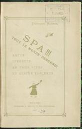 Spa !!! Tout le monde descend ! | Hannon, Théodore (1851-1916). Auteur