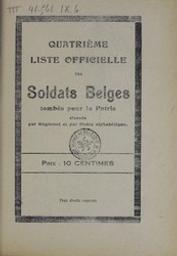 Quatrième liste officielle des soldats belges tombés pour la patrie, classés par régiment et par ordre alphabétique | 