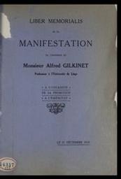 Liber memorialis de la manifestation en l'honneur de Monsieur Alfred Gilkinet, professeur à l'Université de Liége, à l'occasion de sa promotion à l'éméritat | 