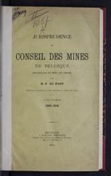 Jurisprudence du Conseil des mines de Belgique | Chicora, Louis-Charles-Adolphe (1837-1879). Redacteur / Bezorger / Tekstuitgever