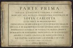 Sonate a violino e violone o cimbalo dedicate all altezza serenissima elettorale di Sofia Carlotta [...] | Corelli, Arcangelo (1653-1713). Componist