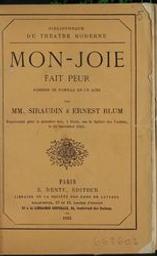 Mon-Joie fait peur | Siraudin, Paul (1813-1883) - Auteur dramatique et librettiste français. Auteur
