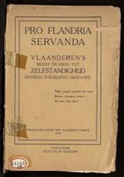 Pro Flandria servanda. Vlaanderen's recht en eisch tot zelfstandigheid gesteld, toegelicht, gestaafd | 