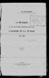 La Belgique et ses relations commerciales avec l'Algérie et la Tunisie en 1910 | Adriaensens, Em. Author