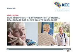 How to improve the organisation of mental healthcare for older adults in Belgium? | Adriaenssens, Jef. Auteur