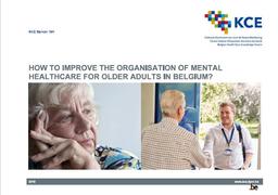 How to improve the Organisation of Mental healthcare for older adults in Belgium? | Adriaenssens, Jef. Auteur