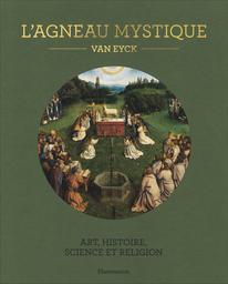 L'Agneau mystique | Praet, Danny (1968-). Directeur van de publicatie. Auteur