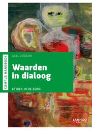 Waarden in dialoog | Liégeois, Axel (1959-). Author