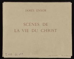 Scènes de la vie du Christ | Ensor, James (1860-1949). Graveur