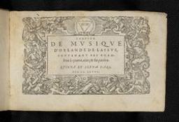 Thresor de musique d'Orlande de Lassus, contenant ses chansons à quatre, cinq & six parties | Lassus, Roland de (1532-1594)