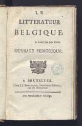 Le Litterateur Belgique ... Ouvrage periodique | Boucherie, Jean-Joseph, II (fl. 1738-1769). Publisher