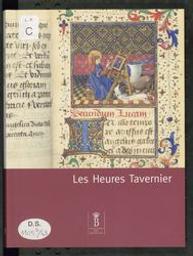 Les Heures Tavernier | Bousmanne, Bernard (1958-) - Docteur en histoire médiévale. Auteur