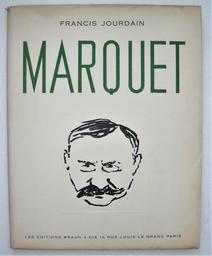 Marquet | Jourdain, Francis (1876-1958) - artiste peintre, décorateur, écrivain, militant anarchiste. Auteur