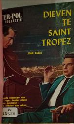 Dieven te Saint-Tropez | Bazal, Jean (1907-2002). Auteur